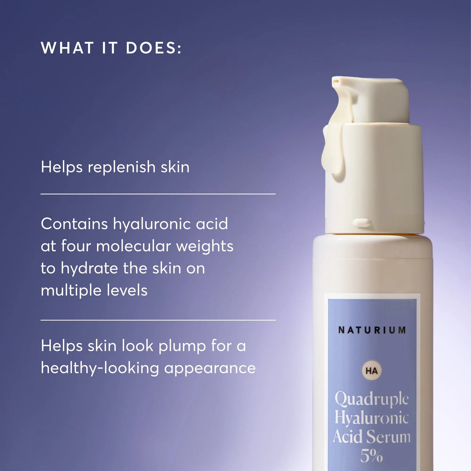 quadruple-hyaluronic-acid-serum-5-jumbo-j1 NATR-10073-Alt-Images-Quadruple-Hyaluronic-Acid-Serum-02_9e6ec9d6-8473-4db5-87b7-95785ff4211f.webp