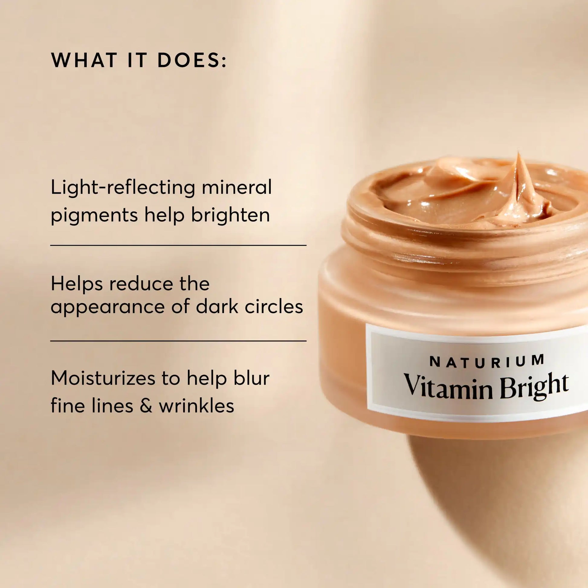 vitamin-bright-illuminating-eye-cream-y0 NATR-10084-Alt-Image-Vitamin-Bright-Illuminating-Eye-Cream-02_dfcf9055-c0e3-45b5-b9a7-421fb19204de.webp