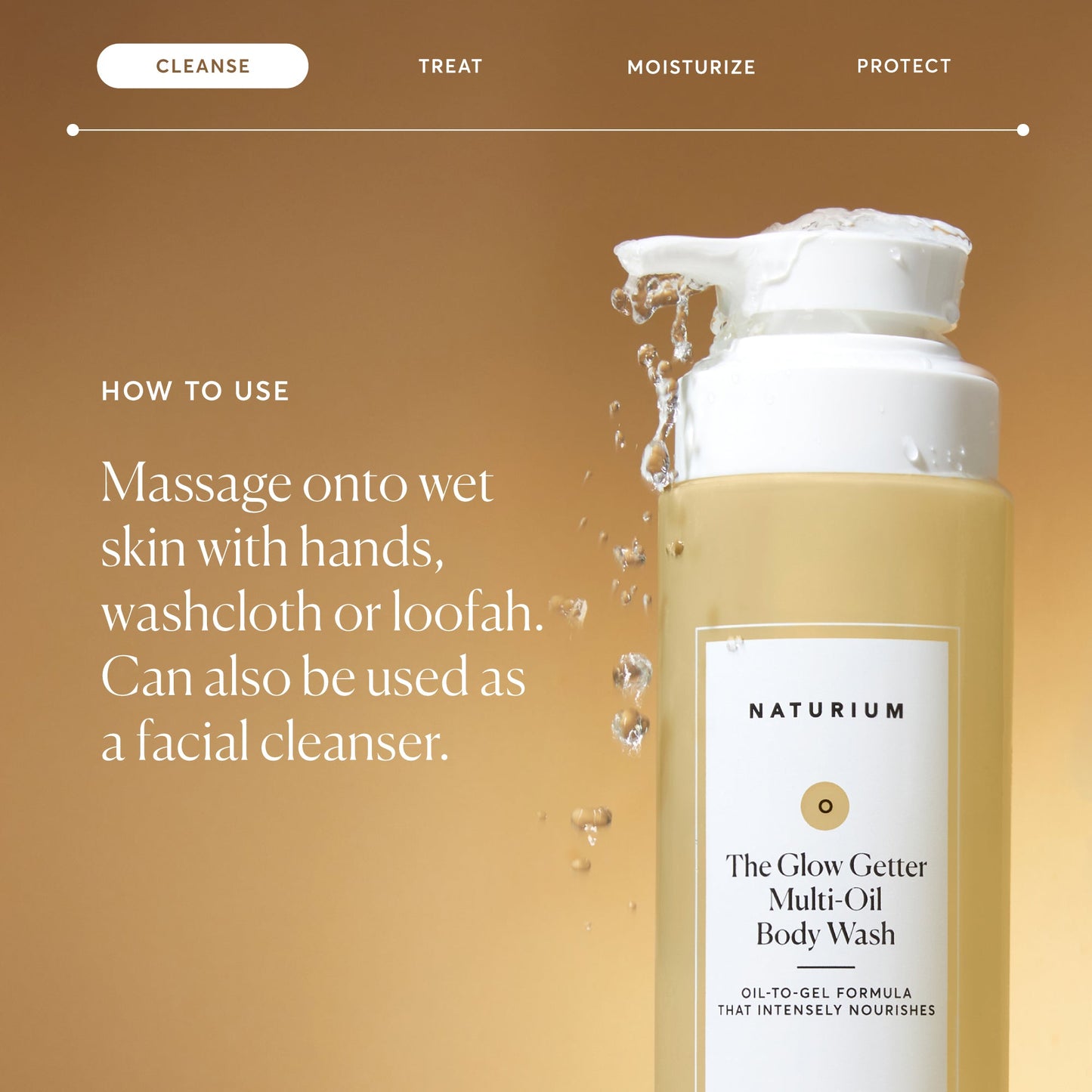 the-glow-getter-multi-oil-hydrating-body-wash-z7 NATR-40001-Alt-Images-The-Glow-Getter-Multi-Oil-Body-Wash-04_830fcb56-6eaa-41f6-ad66-6cdcd333d0d7.jpg